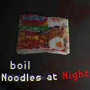 Boil Noodles at Night